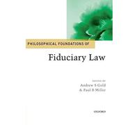 Philosophical Foundations Of Fiduciary Law