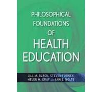 Philosophical Foundations Of Health Education