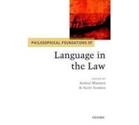 Philosophical Foundations Of Language In The Law