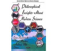 Philosophical Insights About Modern Science, Scientific Revolutions Series Eva Zerovnik (Auteur)