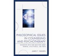 Philosophical Issues In Counselling & Ps James T Hansen, (Auteur)