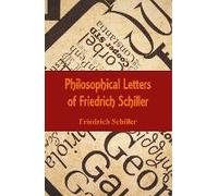 Philosophical Letters Of Friedrich Schiller
