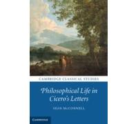 Philosophical Life In Cicero's Letters