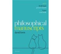 Philosophical Manuscripts - Lewis David Late Class of 1943 University Professor of Philosophy Late Class of 1943 University Professor of Philosophy Prince Lewis David Late Class of 1943 University Pro
