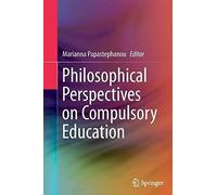 Philosophical Perspectives On Compulsory Education