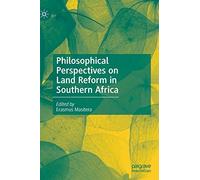 Philosophical Perspectives On Land Reform In Southern Africa
