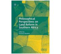 Philosophical Perspectives On Land Reform In Southern Africa