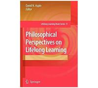 Philosophical Perspectives On Lifelong Learning