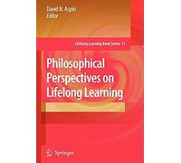 Philosophical Perspectives On Lifelong Learning