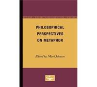 Philosophical Perspectives on Metaphor Philosophical Perspectives on Metaphor (Auteur)