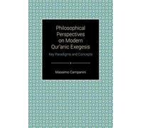 Philosophical Perspectives On Modern Quranic Exegesis
