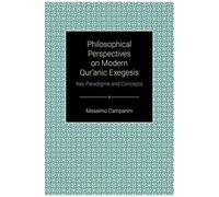 Philosophical Perspectives On Modern Quranic Exegesis