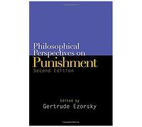 Philosophical Perspectives On Punishment