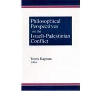 Philosophical Perspectives on the Israeli-Palestinian Conflict