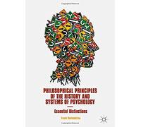 Philosophical Principles Of The History And Systems Of Psychology