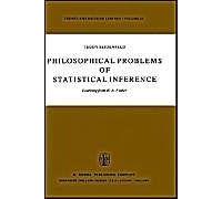 Philosophical Problems Of Statistical Inference