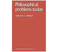 Philosophical Problems Today / Problèmes Philosophiques D'aujourd'hui