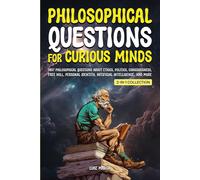 Philosophical Questions For Curious Minds