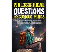 Philosophical Questions For Curious Minds