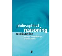 Philosophical Reasoning: A Study in the Methodology of Philosophizing
