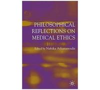 Philosophical Reflections On Medical Ethics