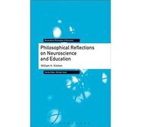 Philosophical Reflections on Neuroscience and Education - William H. Kitchen - Bloomsbury Publishing PLC - Livre en Anglais - Hardback William H. KitchenWilliam H. Kitchen (Auteur)