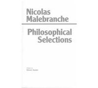Philosophical Selections Nicolas Malebranche (Auteur)