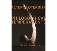 Philosophical Temperaments - Peter Sloterdijk - Columbia University Press - Livre en Anglais - Hardback Peter SloterdijkPeter Sloterdijk (Auteur)