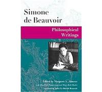 Philosophical Writings, Beauvoir Series Margaret A. Simons, Mary Beth Mader, Marybeth Timmermann, Simone De Beauvoir (Auteur)