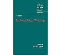 Philosophical Writings, Cambridge Texts in the History of Philosophy Johann Gottfried Herder, Johann Gottfried Von Herder, Michael N. Forster (Auteur)