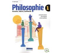 Philosophie 1, 5e édition: Raison, vérité et bonheur