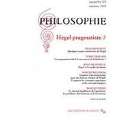 Revue Philosophie, n° 99 : Hegel pragmatiste ?