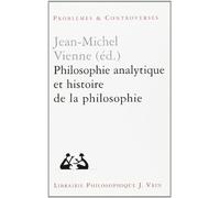 Philosophie analytique et histoire de la philosophie: Actes du colloque (Université de Nantes, 1991)
