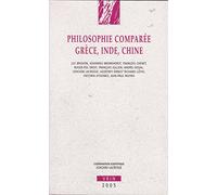 Philosophie comparée Grèce, Inde, Chine