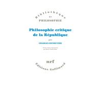 Charles Renouvier – Philosophie critique de la République – Gallimard – Broché