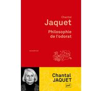 Philosophie de l’odorat - Chantal Jaquet - Puf - broché - Essai