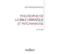 Philosophie de la Bible hébraïque et psychanalyse: Un lexique