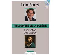 PHILOSOPHIE DE LA BOHEME VOLUME 26 L INVENTION DES UTOPIES LIVRE ET CD