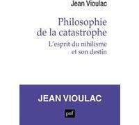 Philosophie de la catastrophe: L'esprit du nihilisme et son destin