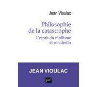Philosophie de la catastrophe: L'esprit du nihilisme et son destin
