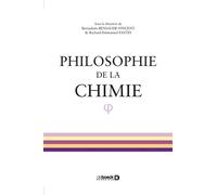 Philosophie de la chimie 2020 - Richard-Emmanuel Eastes - De Boeck Supérieur - broché - Essai