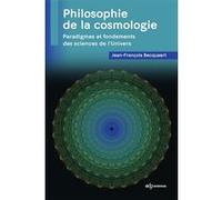 Philosophie de la cosmologie Jean-François Becquaert (Auteur)