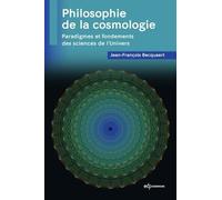 Philosophie De La Cosmologie - Paradigmes Et Fondements Des Sciences De L'univers