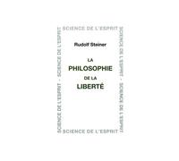 Steiner – Philosophie de la liberté – Essai – Relié