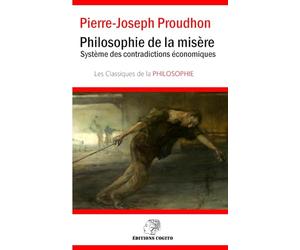 Philosophie de la misère: Système des contradictions économiques