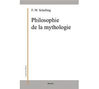 Philosophie de la mythologie - - Friedrich Wilhelm Joseph Von Schelling - Millon Jerome Eds - Livre