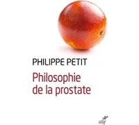 Philosophie de la prostate Petit Philippe (Auteur)