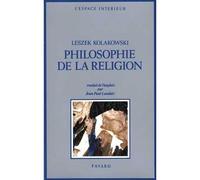 Philosophie de la religion - Leszek Kolakowski - Fayard - Livre