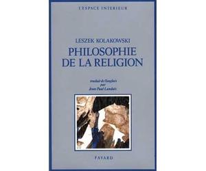 Philosophie de la religion - - Leszek Kolakowski - Fayard - Livre