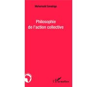 Philosophie de l'action collective - Mahamadé Savadogo - L'harmattan - broché - Essai